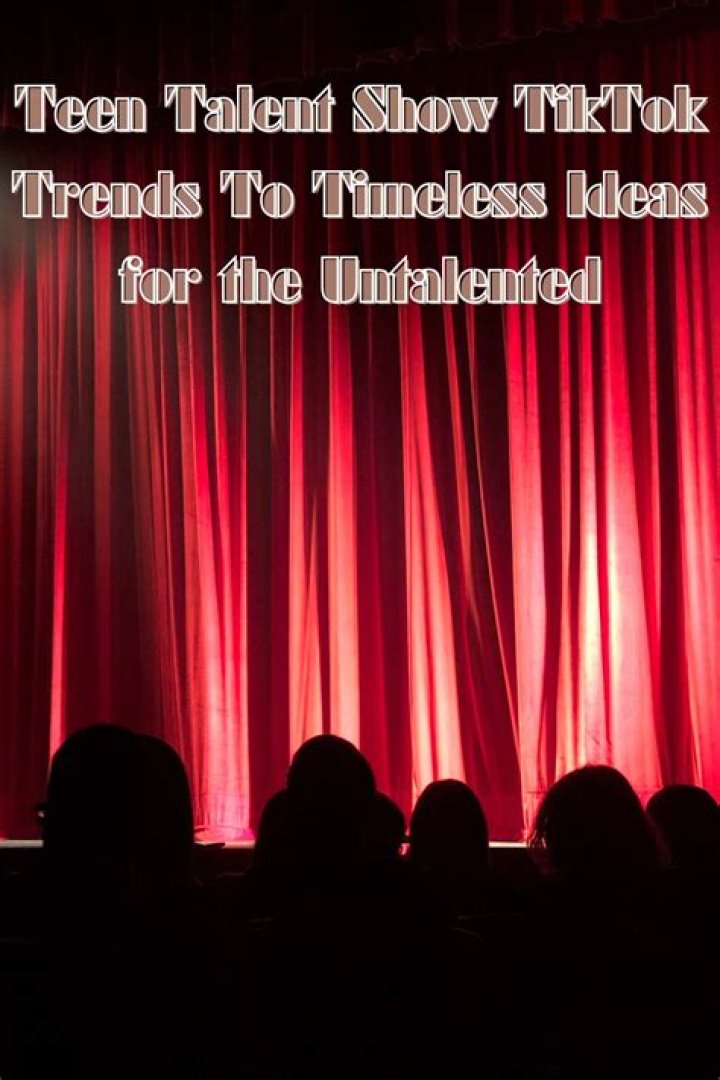 15 Talent Show Ideas For The Untalented