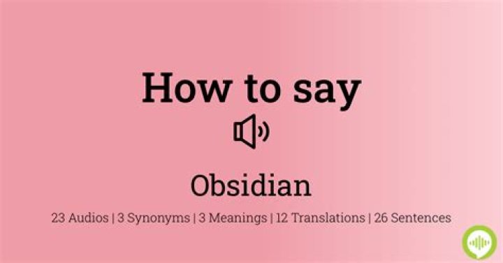 How to pronounce obsidian